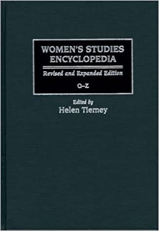 helen tierney's women studies encyclopedia.  